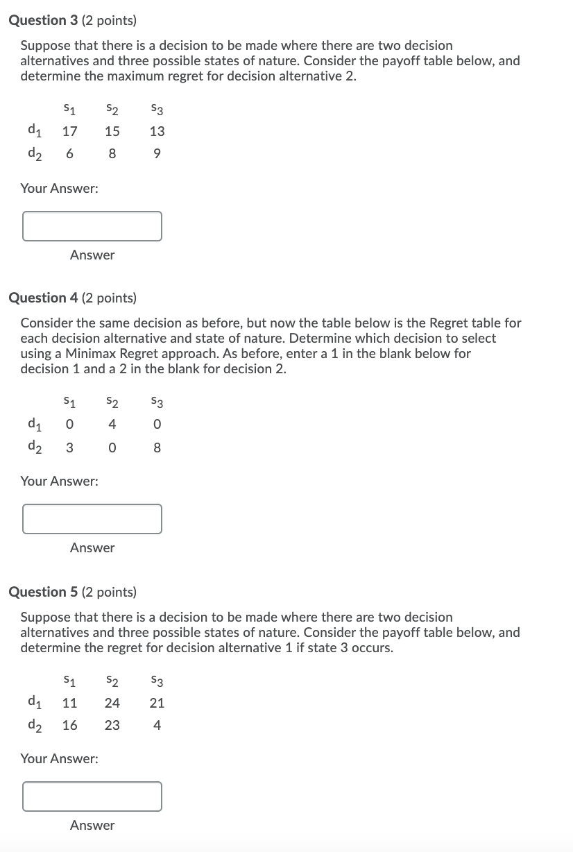 Question 3 (2 points) Suppose that there is a
