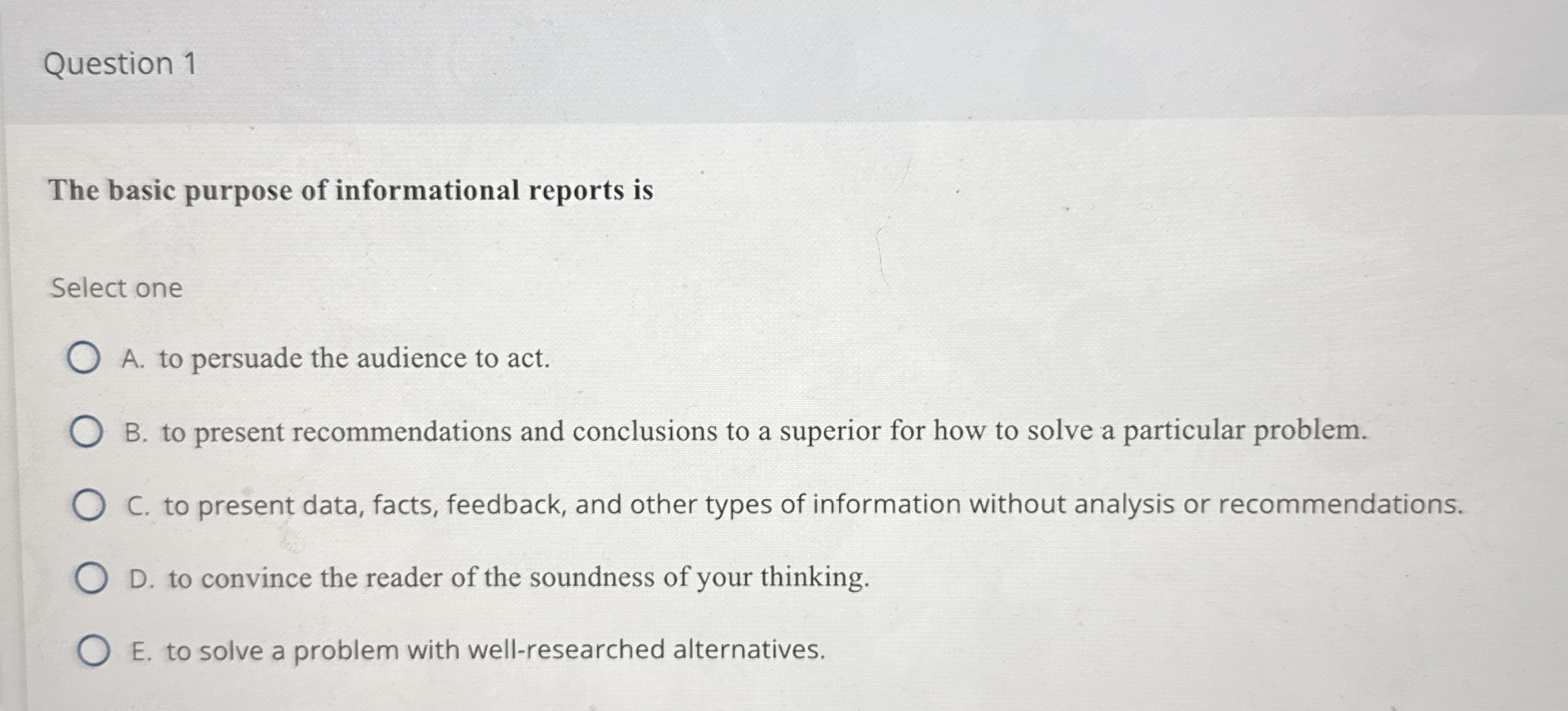 Question 1 The basic purpose of informational