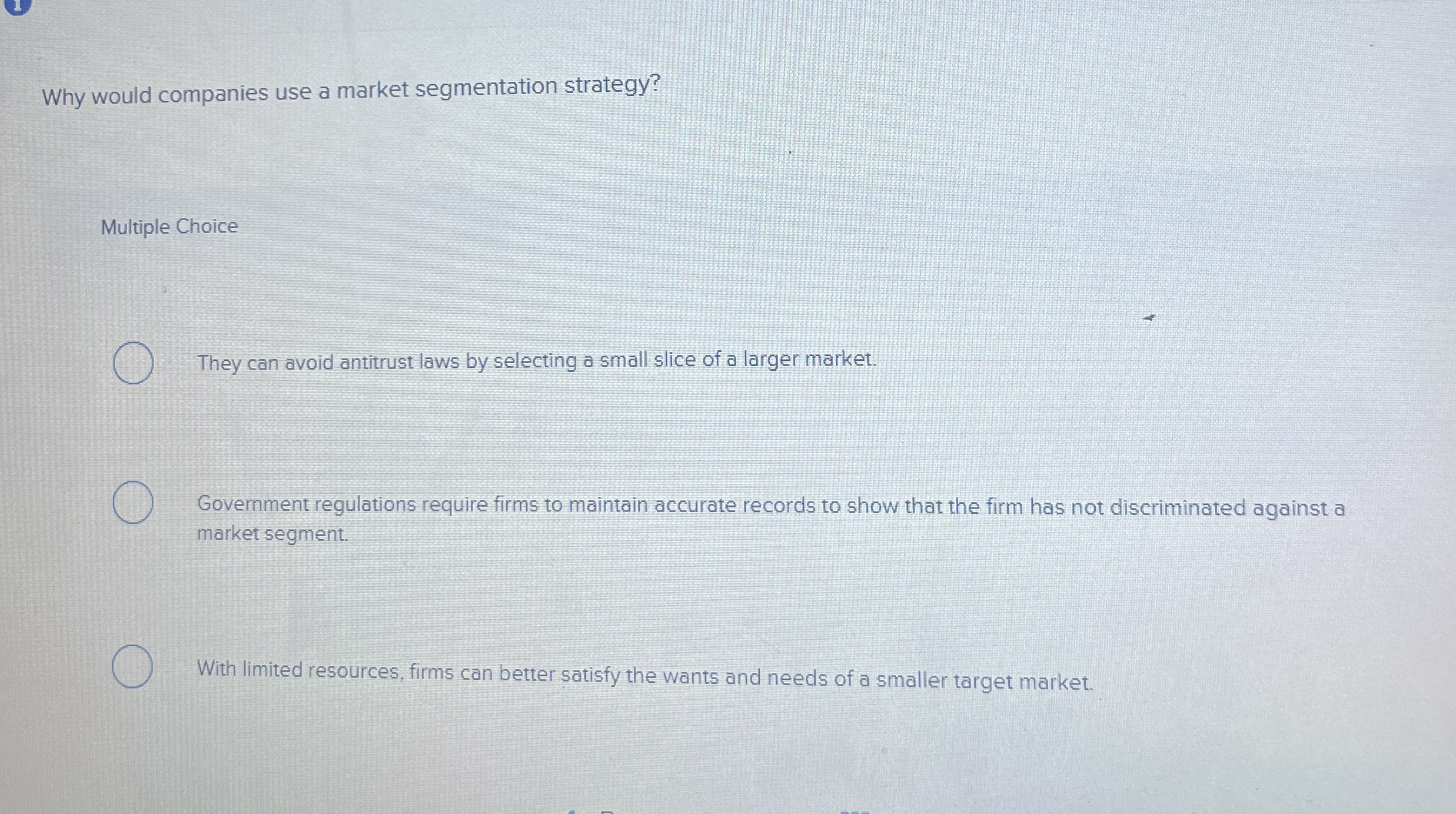 Why would companies use a market segmentation