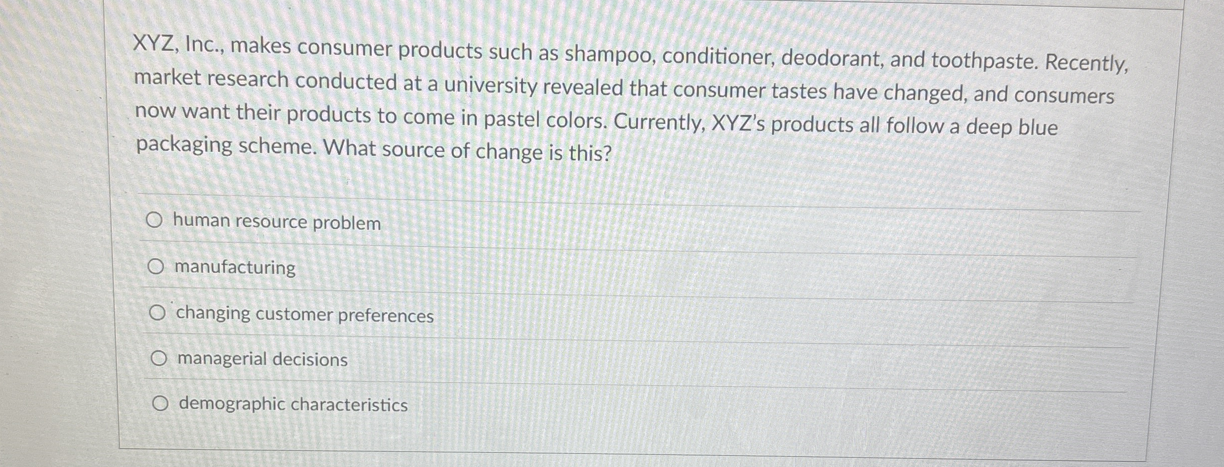 XYZ , Inc., makes consumer products such as