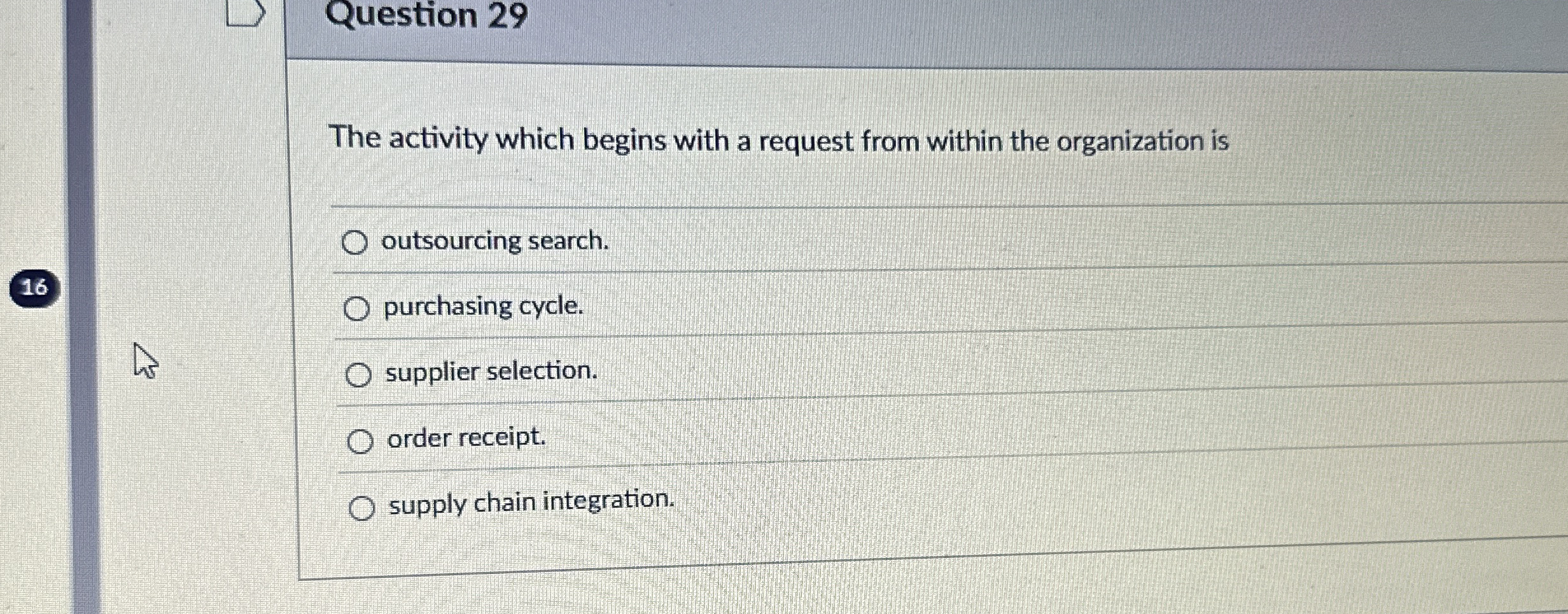 Question 2 9 The activity which begins with a