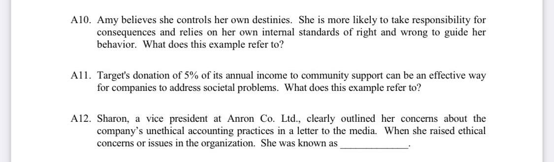 A10. Amy believes she controls her own destinies.