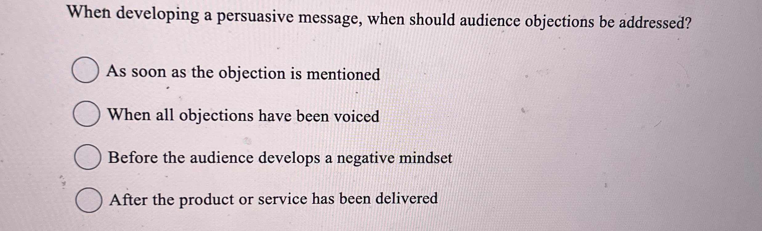 When developing a persuasive message, when should