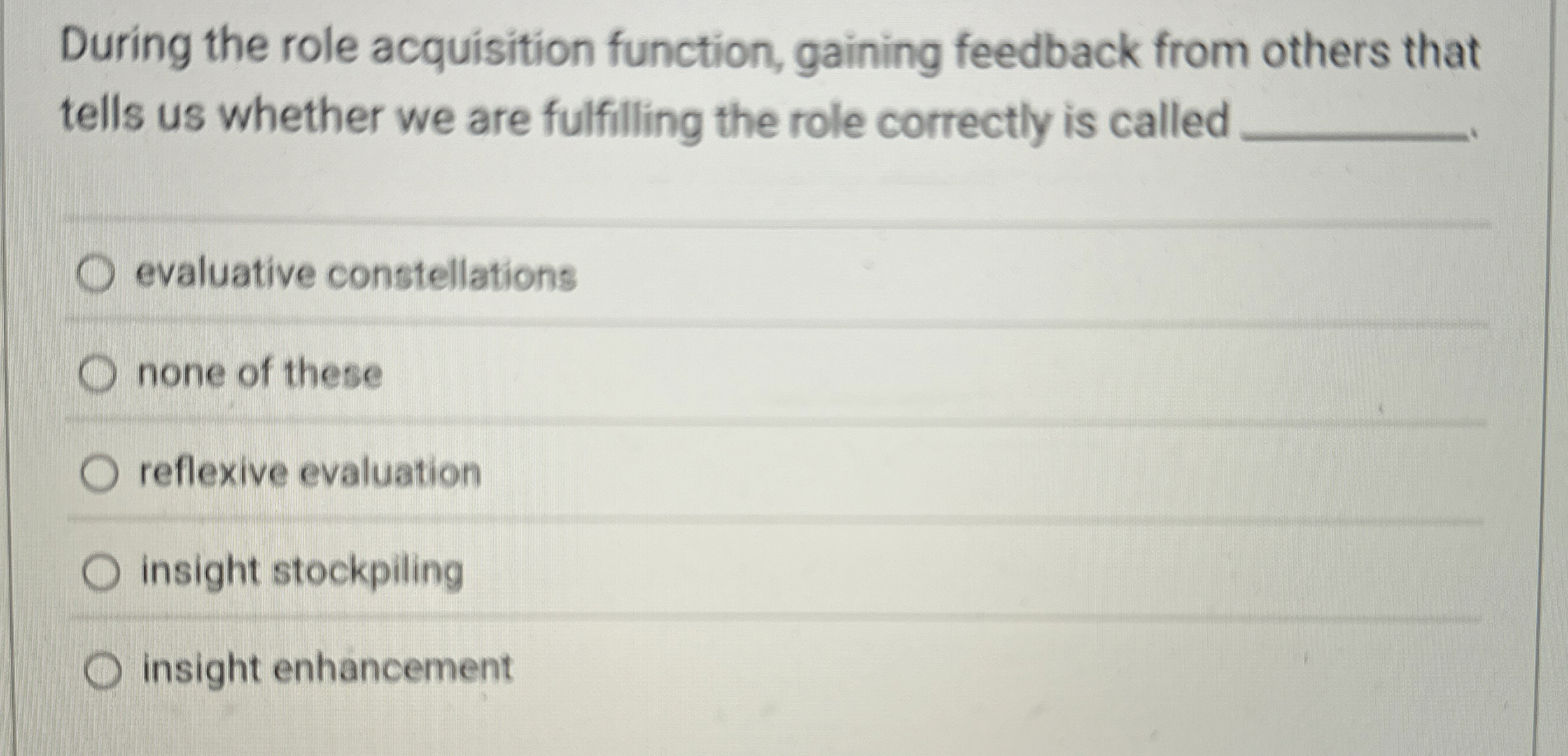 During the role acquisition function, gaining