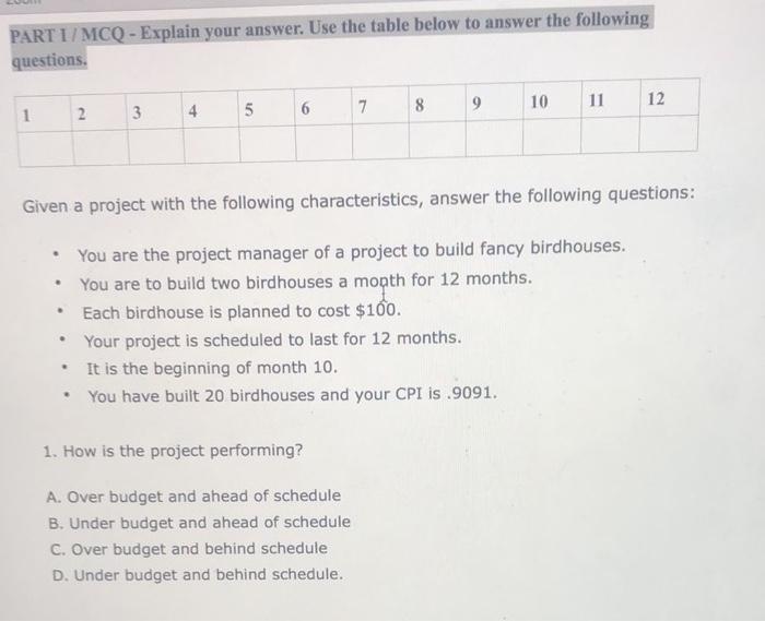 PART I/MCQ - Explain your answer. Use the table