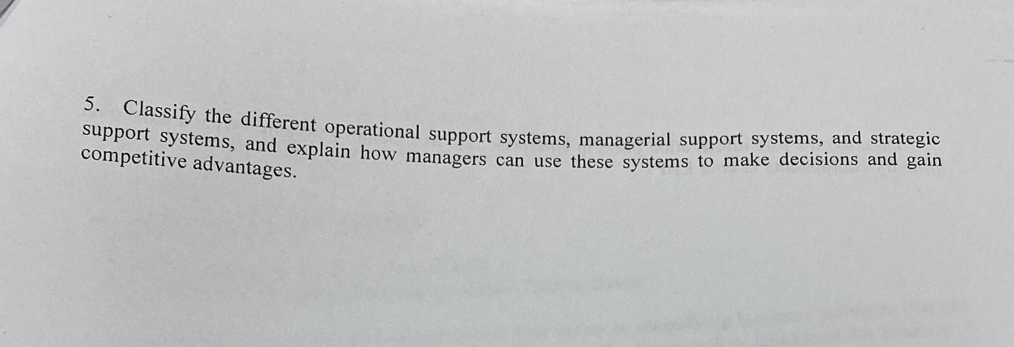 S... Classify the different operational support