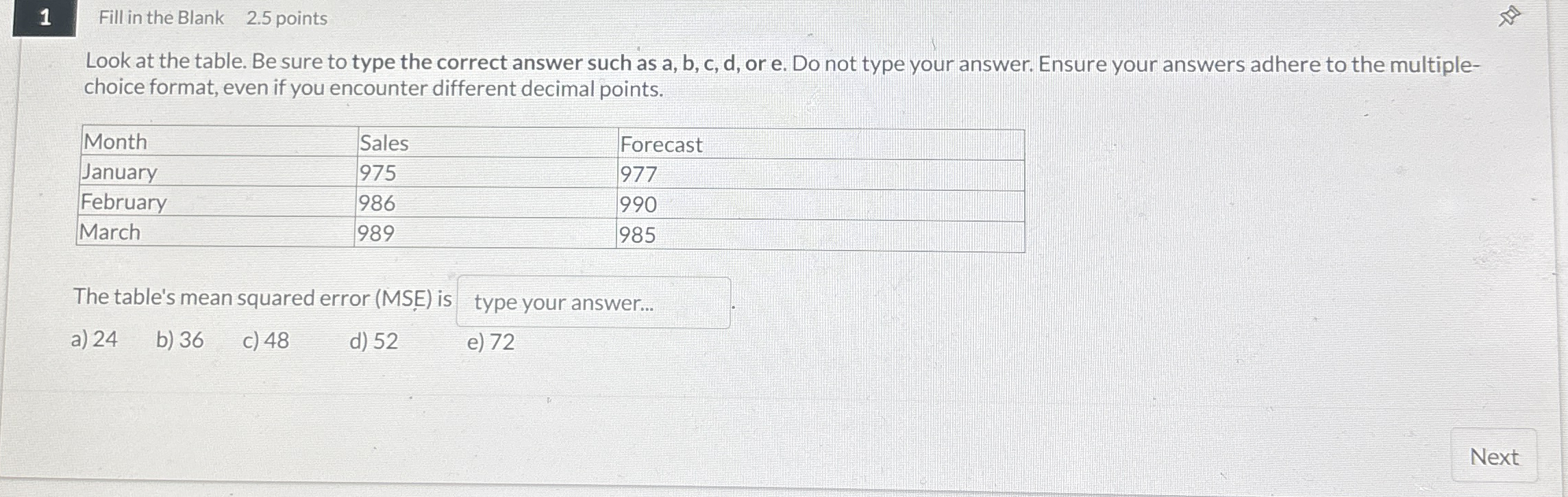 1 Fill in the Blank 2 . 5 points Look at the