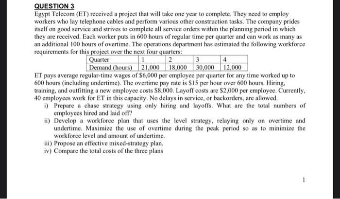 QUESTION 3 Egypt Telecom (ET) received a project