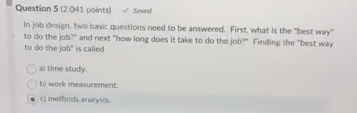 Question 5 ( 2 . 0 4 1 points ) Soved In job