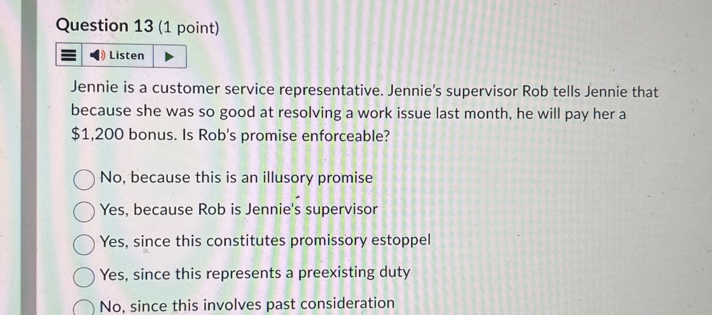 Question 1 3 ( 1 point ) Listen Jennie is a