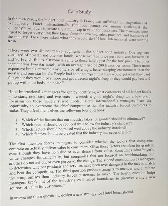 Case Study In the mid-1980s, the budget hotel