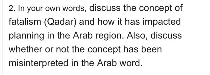 short not long please 2. In your own words,