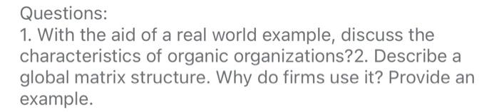 Questions: 1. With the aid of a real world