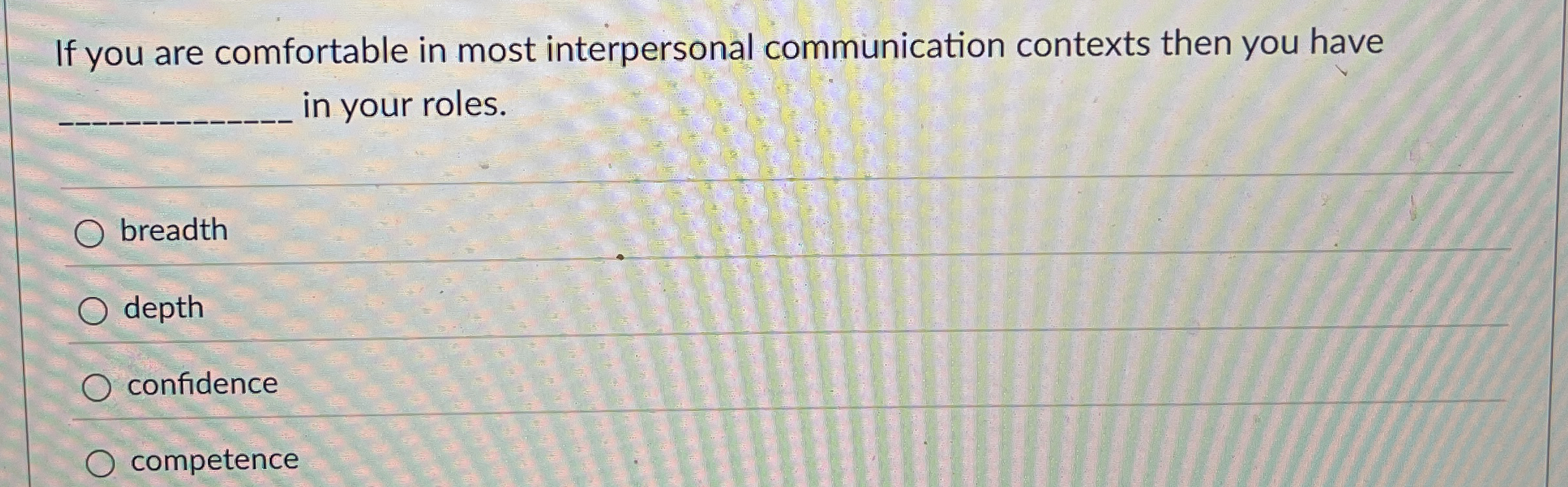 If you are comfortable in most interpersonal