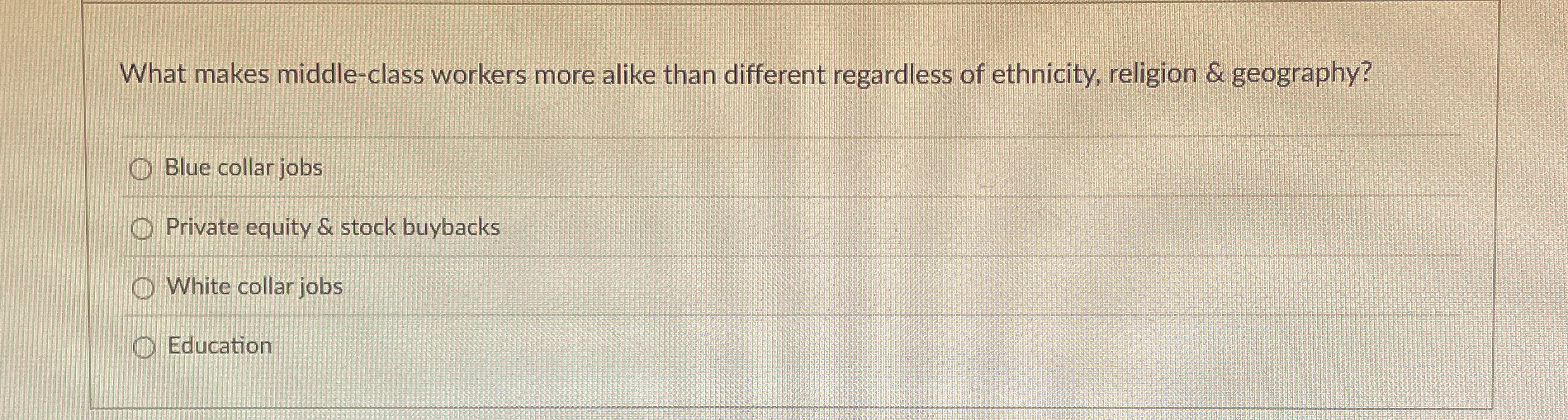 What makes middle - class workers more alike than