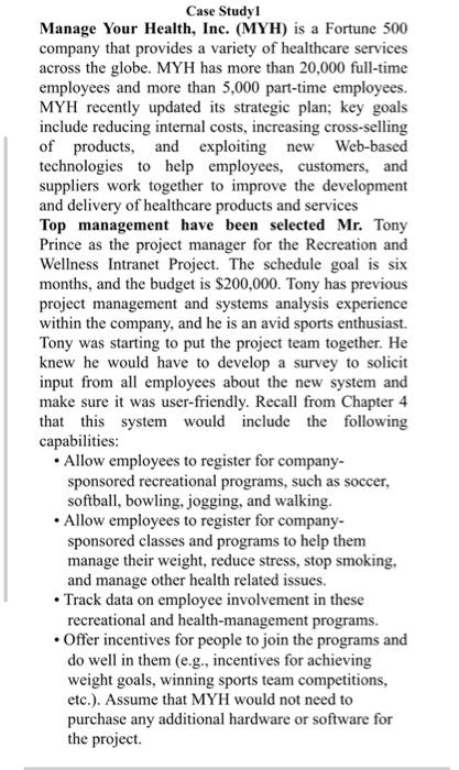 Case Study1 Manage Your Health, Inc. (MYH) is a