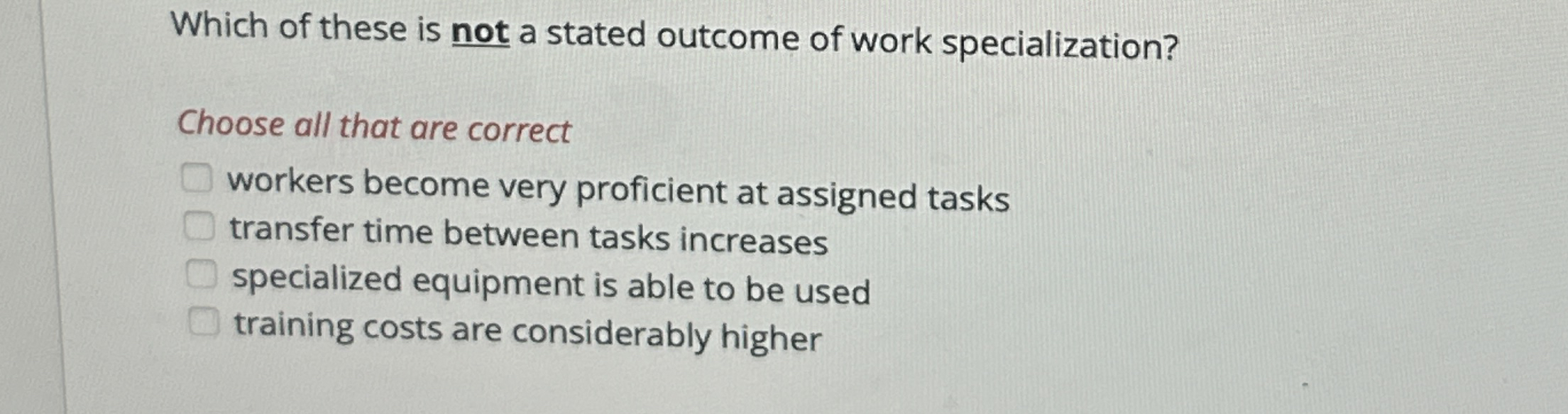 Which of these is not a stated outcome of work