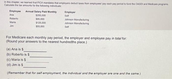 In this chapter, we leamed that FICA mandates