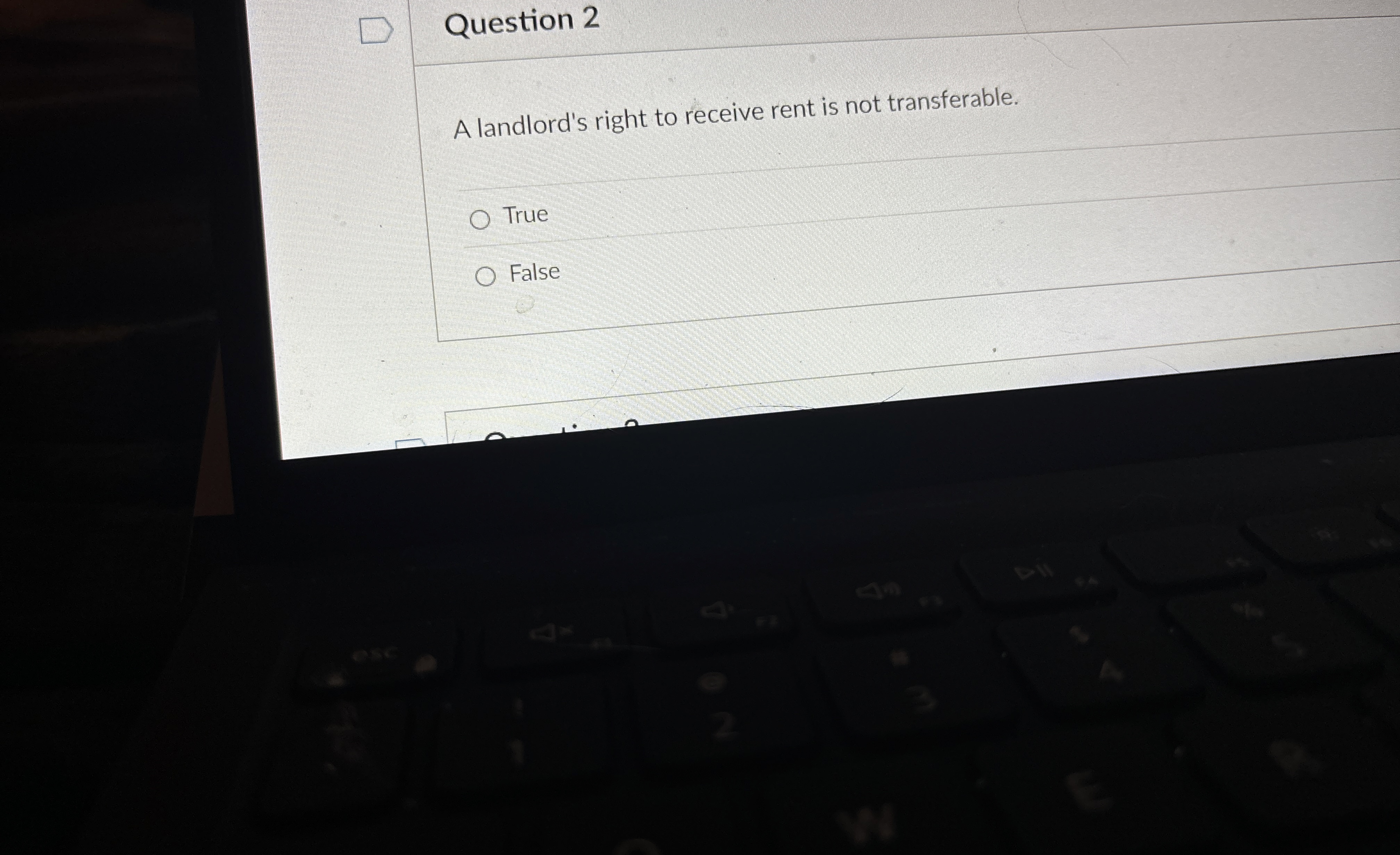 Question 2 A landlord's right to receive rent is