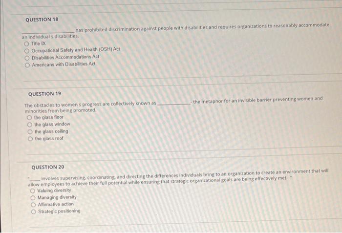 QUESTION 18 has prohibited discrimination against