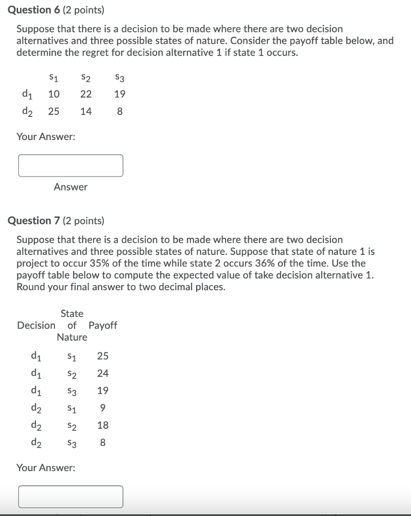 Question 6 (2 points) Suppose that there is a