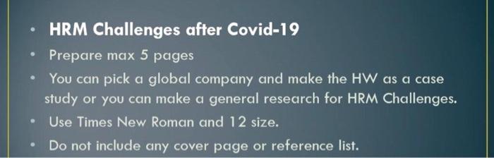 HRM Challenges after Covid-19 Prepare max 5 pages