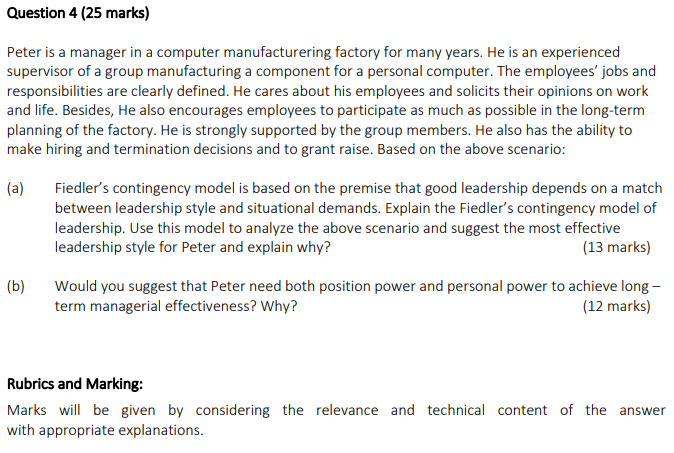 Question 4 (25 marks) Peter is a manager in a