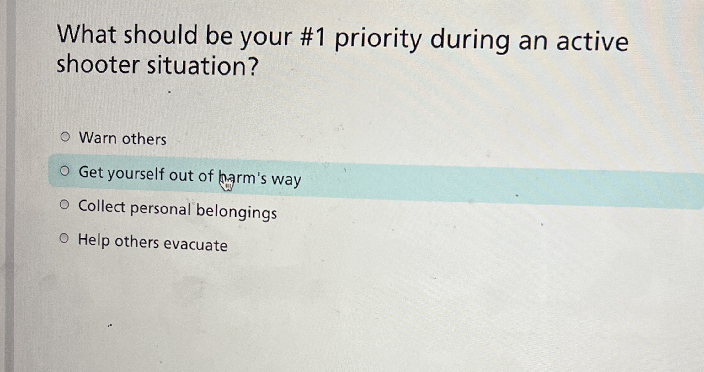 What should be your # 1 priority during an active