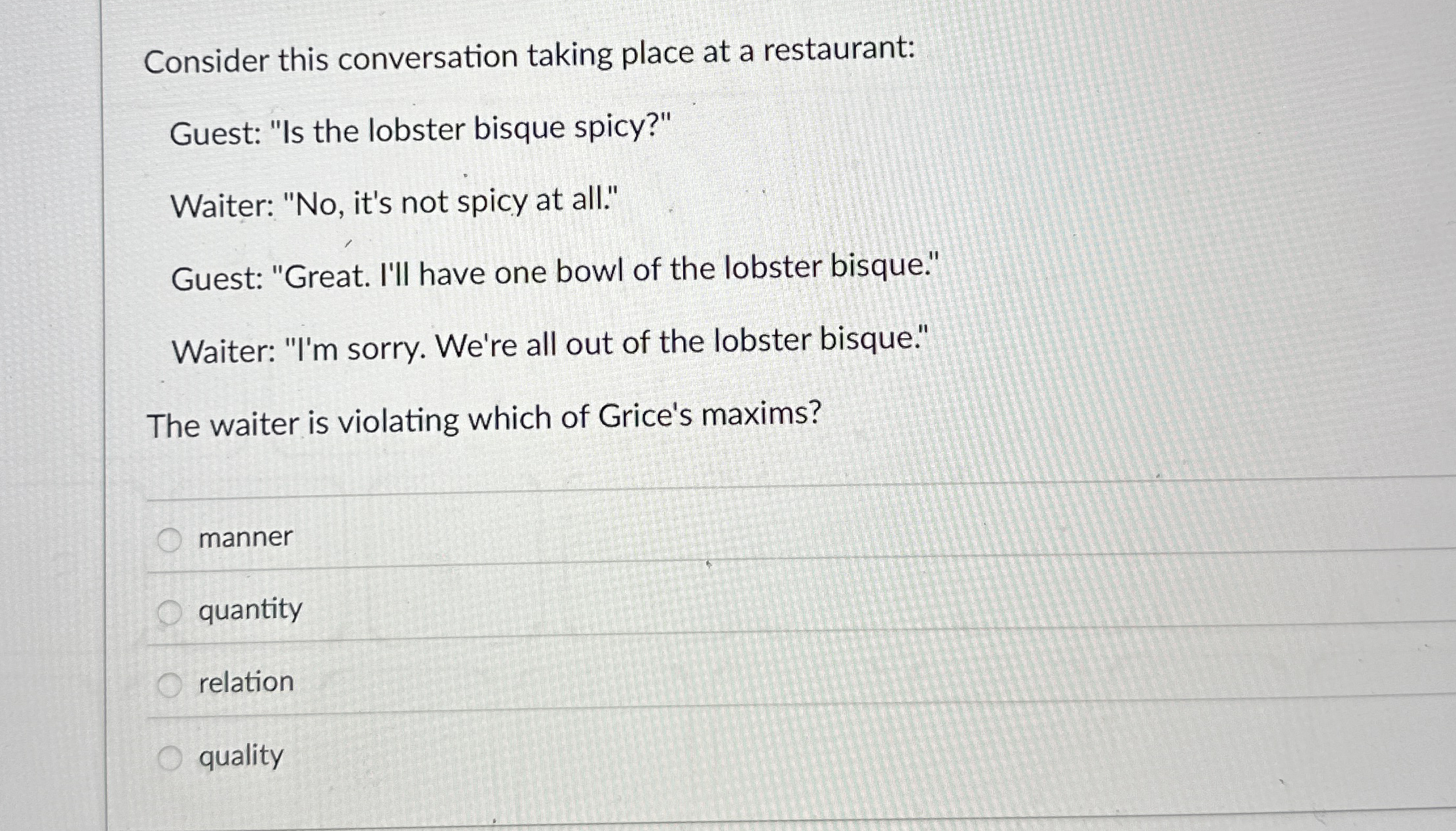 Consider this conversation taking place at a