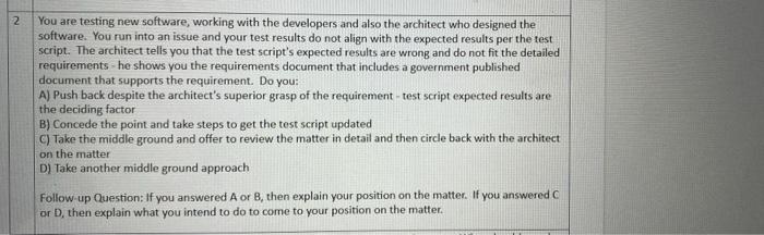2 You are testing new software, working with the