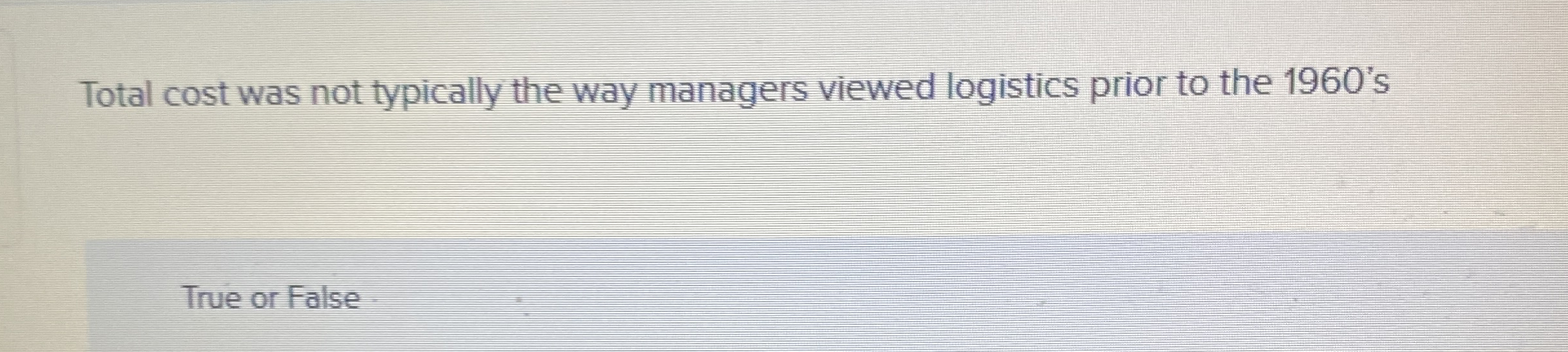 Total cost was not typically the way managers