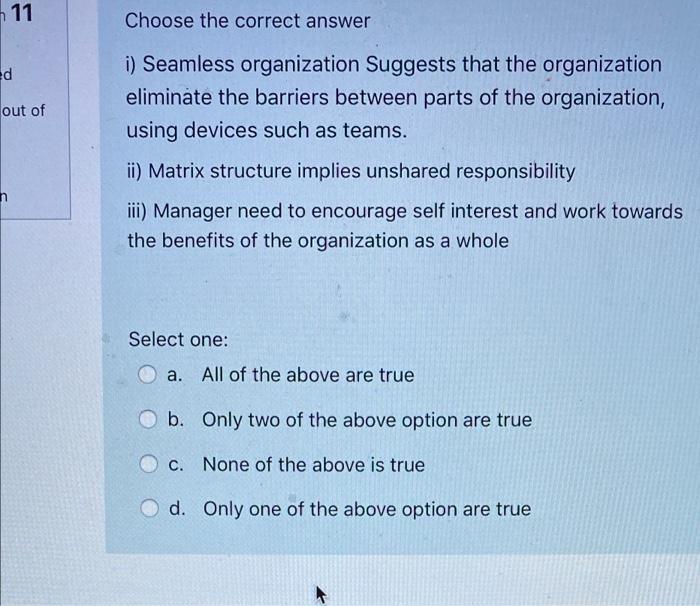 11 Choose the correct answer ed out of i)
