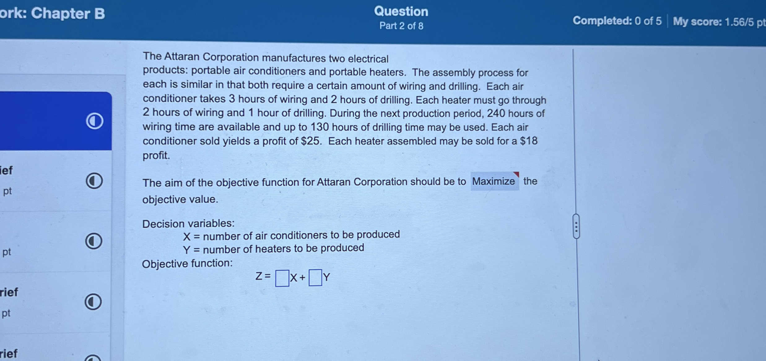ork: Chapter B Question Part 2 of 8 Completed: 0