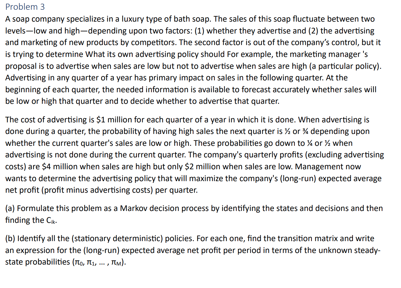 Problem 3 A soap company specializes in a luxury