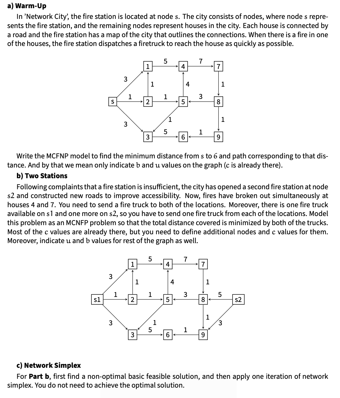 a ) Warm - Up In 'Network City', the fire station