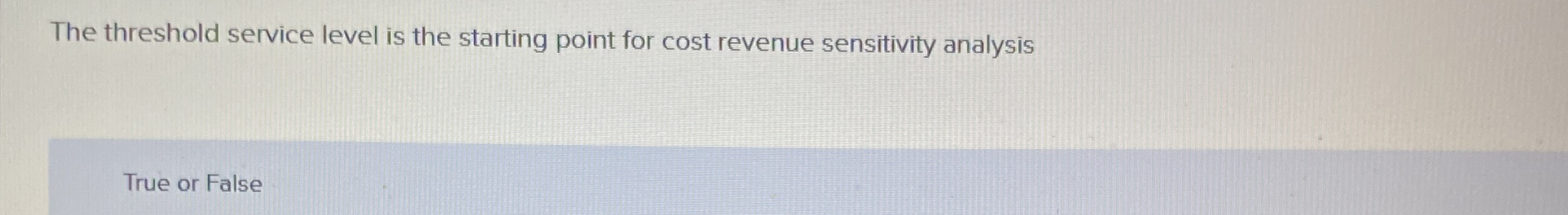 The threshold service level is the starting point