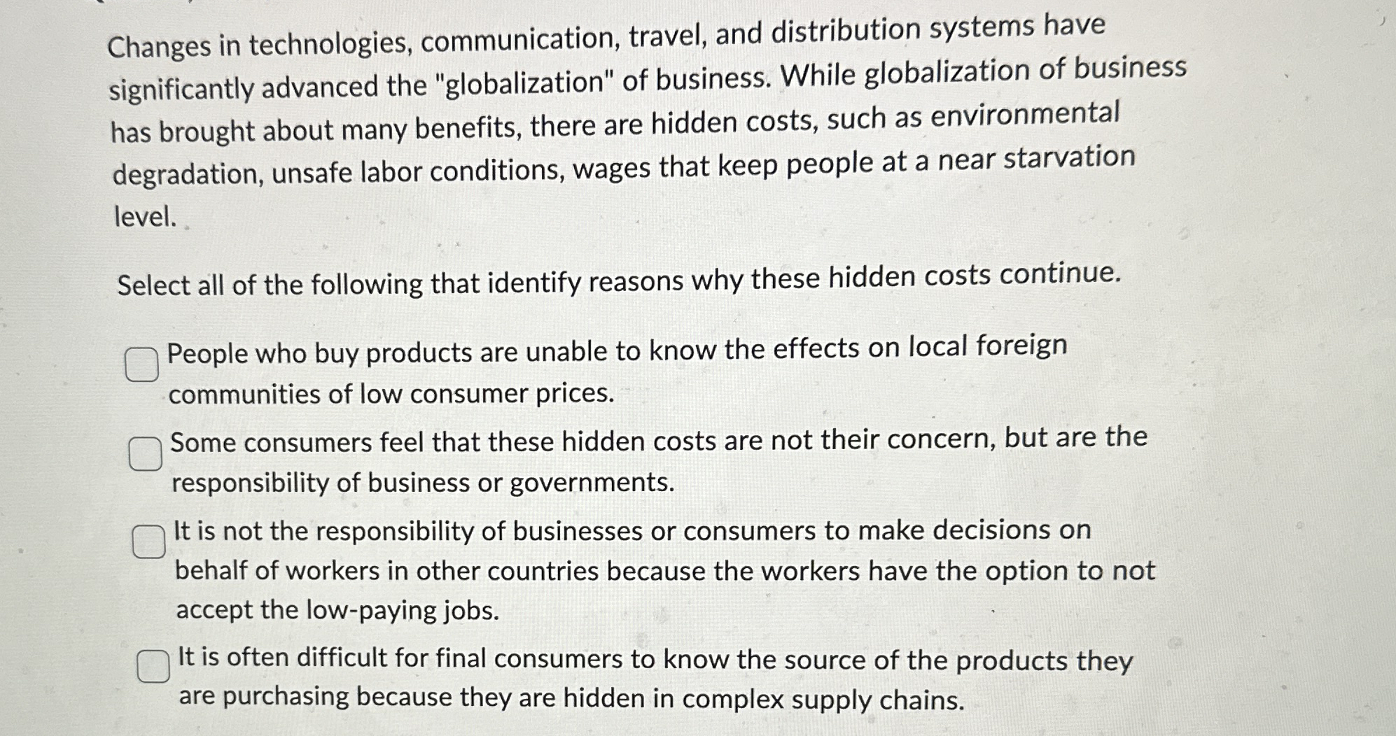 Changes in technologies, communication, travel,