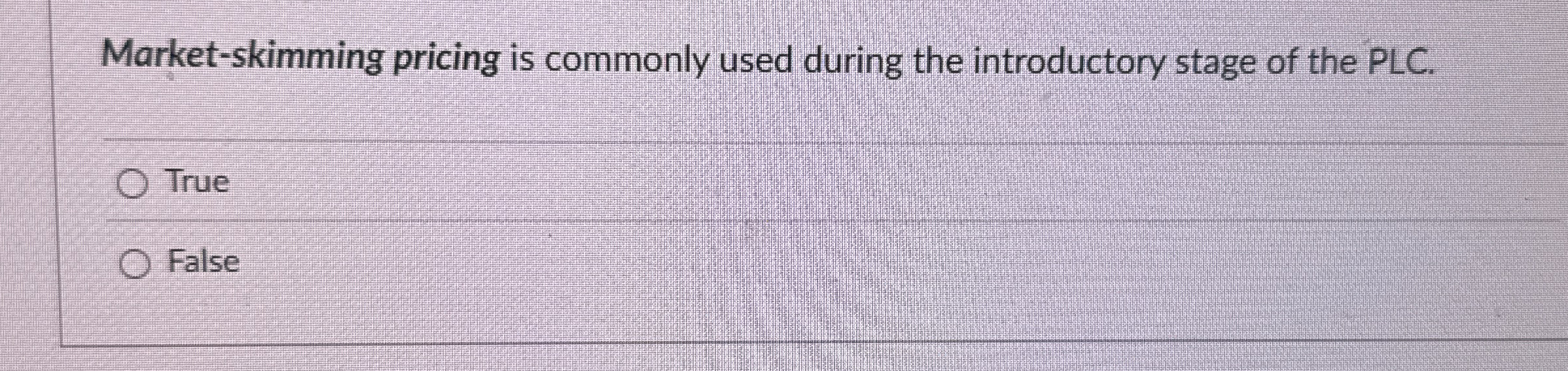 Market - skimming pricing is commonly used during