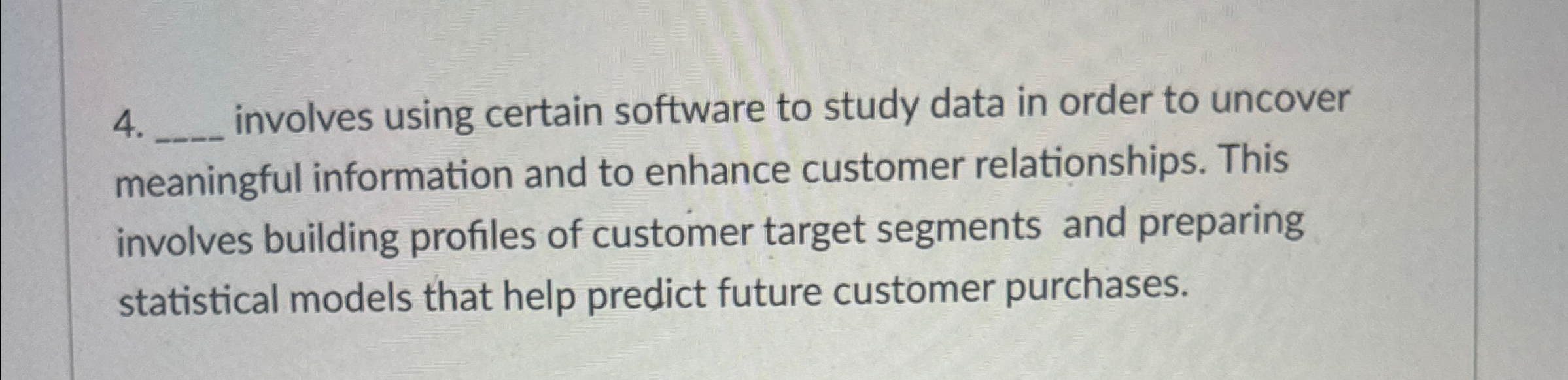 q , involves using certain software to study data