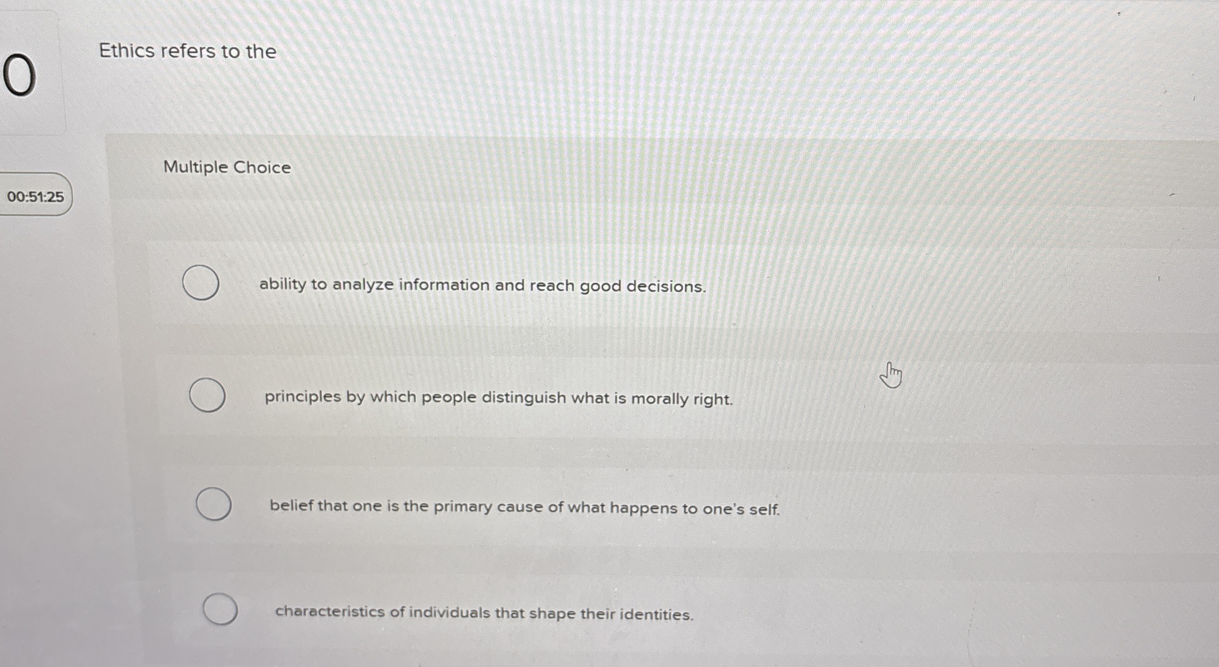 Ethics refers to the Multiple Choice 0 0 : 5 1 :