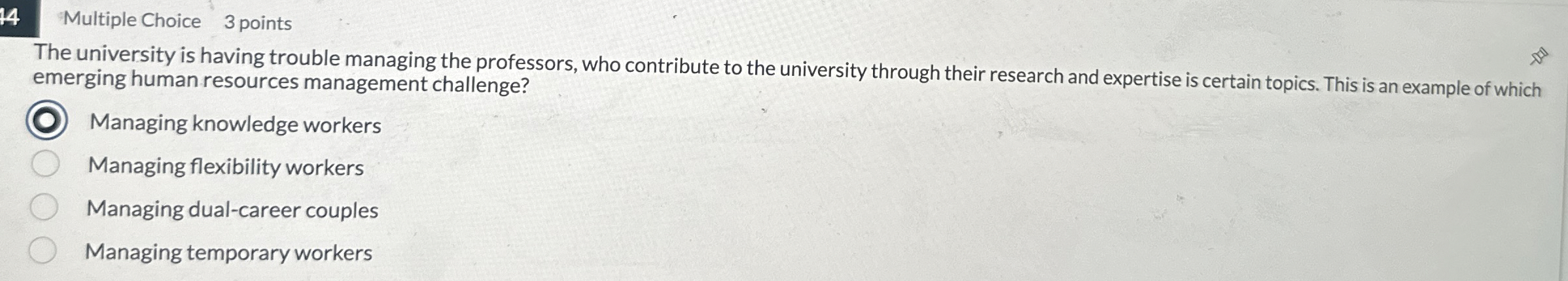 1 4 Multiple Choice 3 points The university is