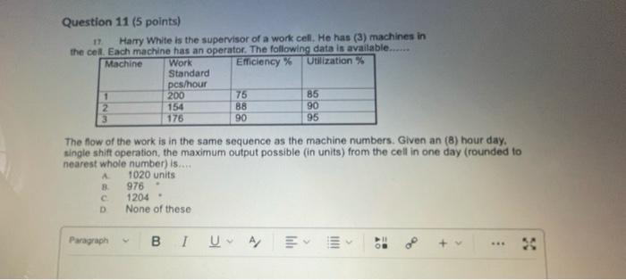 Question 11 (5 points) 17 Harry White is the
