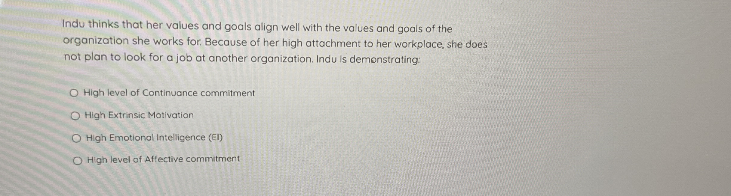 Indu thinks that her values and goals align well