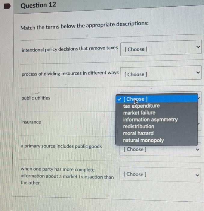Question 12 Match the terms below the appropriate