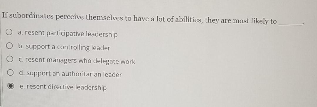 If subordinates perceive themselves to have a lot