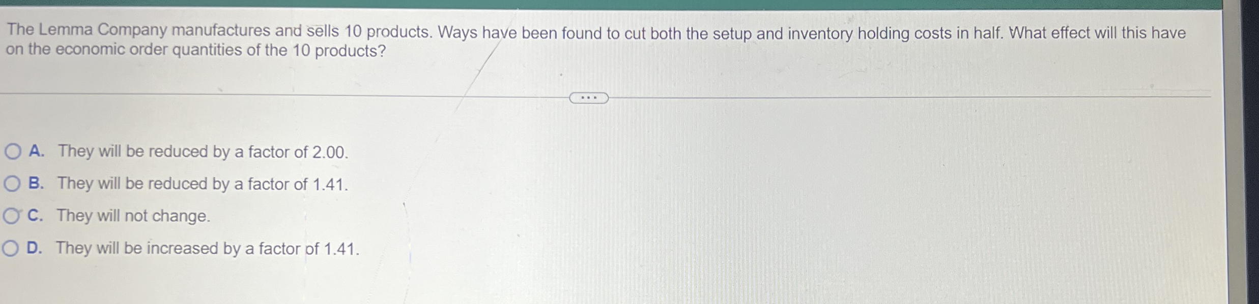 The Lemma Company manufactures and sells 1 0