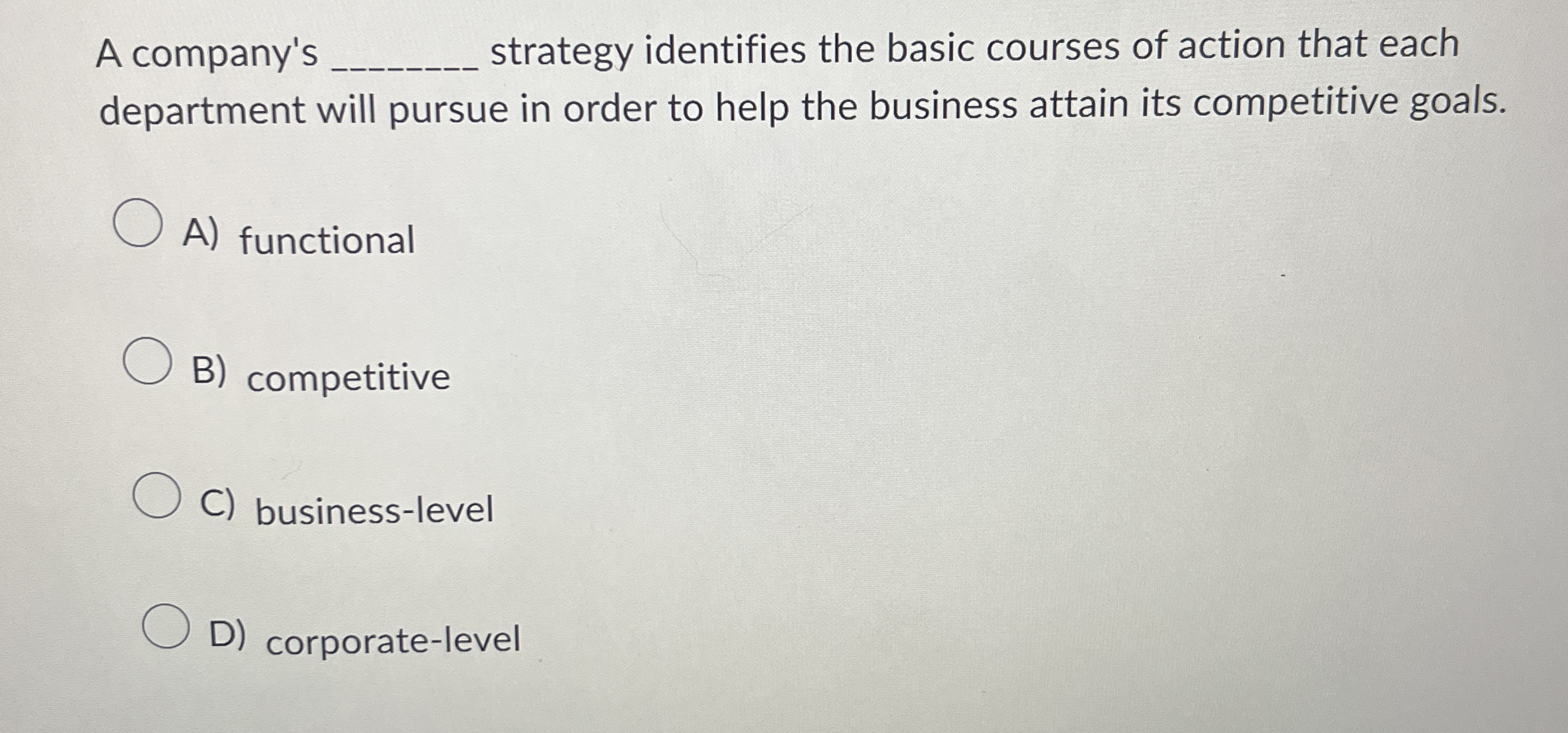 A company's strategy identifies the basic courses