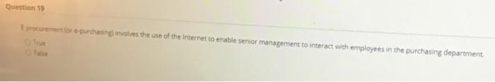 Question 19 procurement for purchasing involves