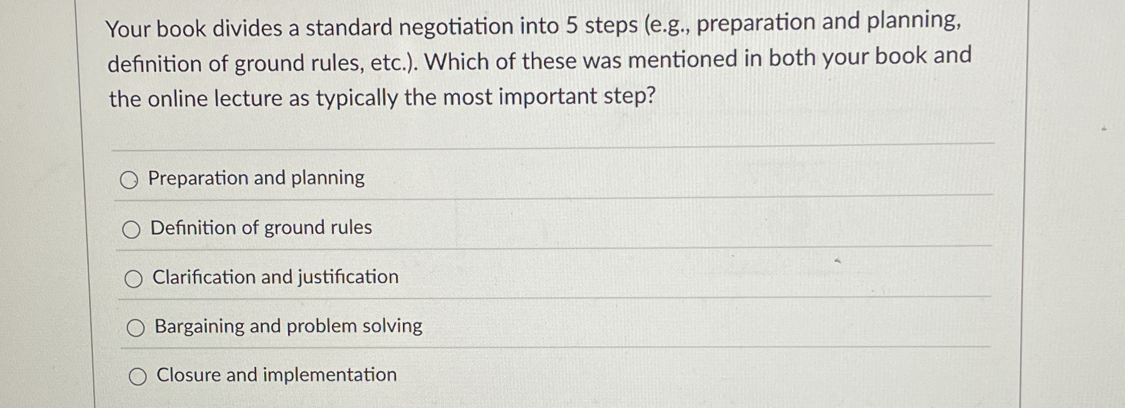 Your book divides a standard negotiation into 5