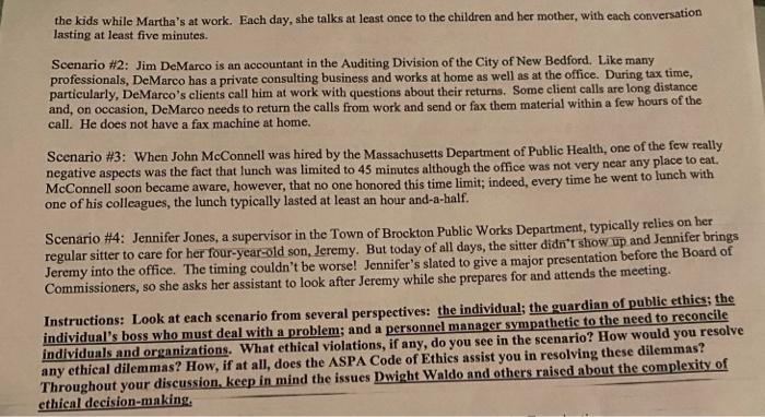 help out please the kids while Martha's at work.